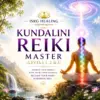 Kundalini Reiki Master (Levels 1, 2 & 3) by Ole Gabrielsen featuring Kundalini energy rising through the chakras, personally prepared Chi Ball Attunements by Master ISRG, original digital manual, and self-paced learning through ISRG Healing.